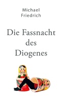 Cover: Die Fassnacht des Diogenes - Pageturner Production