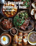 Bild: 45 Hungarian Recipes for Home - Kelly Johnson