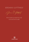 Bild: Jeremias Gotthelf: Historisch-kritische Gesamtausgabe (HKG) - Nomos
