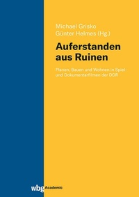 Abbildung von: "Auferstanden aus Ruinen" - wbg Academic in Herder