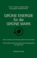 Cover: GR&Uuml;NE ENERGIE f&uuml;r die GR&Uuml;NE MARK - Weishaupt, H