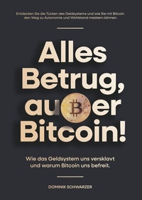 Abbildung von: Alles Betrug, außer Bitcoin! - Tolino Media