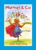 Cover: Spiel und Klang - Musikalische Fr&uuml;herziehung mit dem Murmel. F&uuml;r... / Murmel & Co - Bosse Verlag