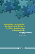 Cover: Managing Cross-Border Projects Towards More Resilient Cooperation in Borderlands. The Post-Pandemic Perspective - Logos Berlin