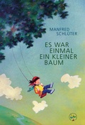 Cover: Es war einmal ein kleiner Baum - edition buntehunde