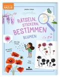 Cover: Expedition Natur R&auml;tseln, Stickern, Bestimmen - Blumen - moses Verlag