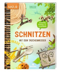 Abbildung von: Schnitzen mit dem Taschenmesser - moses Verlag