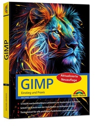 Abbildung von: GIMP - Einstieg und Praxis - Markt + Technik