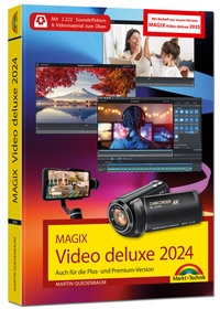 Abbildung von: MAGIX Video deluxe 2024 / 2025 - Das Buch zur Software. Die besten Tipps und Tricks: - Markt + Technik