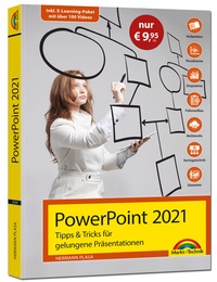 Abbildung von: PowerPoint 2021 Tipps und Tricks für gelungene Präsentationen und Vorträge. Komplett in Farbe - Markt + Technik