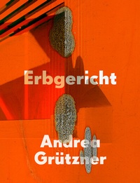 Abbildung von: Andrea Grützner | Erbgericht - Hartmann Projects Verlag