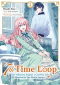 Cover: 7th Time Loop: The Villainess Enjoys a Carefree Life Married to Her Worst Enemy! (Manga), Band 02 (deutsche Ausgabe) - Dokico