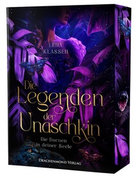 Abbildung von: Die Legenden der Unaschkin - Die Dornen in deiner Seele - Drachenmond Verlag GmbH