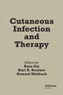 Cover: Cutaneous Infection and Therapy - CRC Press