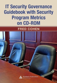 Enlarge image Cover: IT Security Governance Guidebook with Security Program Metrics on CD-ROM - Auerbach