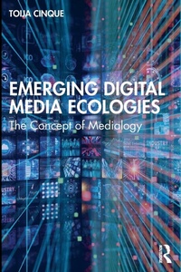 Abbildung von: Emerging Digital Media Ecologies - Routledge