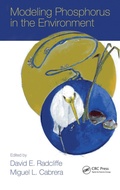 Cover: Modeling Phosphorus in the Environment - CRC Press