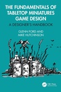 Cover: The Fundamentals of Tabletop Miniatures Game Design - CRC Press