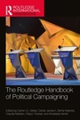 Cover: The Routledge Handbook of Political Campaigning - Routledge