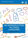 Cover: An Introduction to Child Language - Routledge