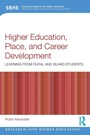 Cover: Higher Education, Place, and Career Development - Routledge