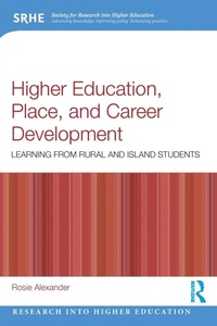 Enlarge image Cover: Higher Education, Place, and Career Development - Routledge