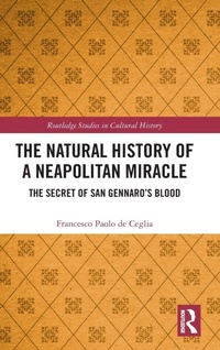 Abbildung von: The Natural History of a Neapolitan Miracle - Routledge