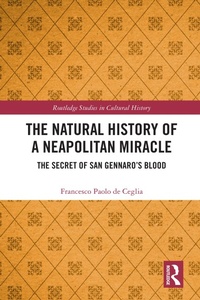 Abbildung von: The Natural History of a Neapolitan Miracle - Routledge