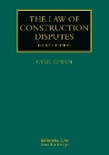 Abbildung von: The Law of Construction Disputes - Informa Law