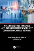Cover: A Beginner's Guide to Medical Application Development with Deep Convolutional Neural Networks - CRC Press
