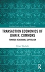 Cover: Transaction Economics of John R. Commons - Routledge