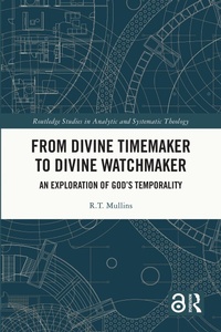 Enlarge image Cover: From Divine Timemaker to Divine Watchmaker - Routledge