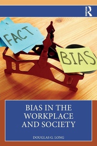 Abbildung von: Bias in the Workplace and Society - Routledge