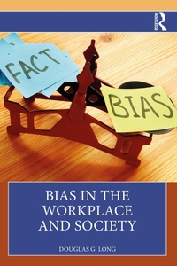 Abbildung von: Bias in the Workplace and Society - Routledge