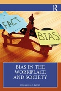 Cover: Bias in the Workplace and Society - Routledge