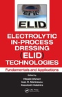 Cover: Electrolytic In-Process Dressing (ELID) Technologies - CRC Press