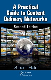 Enlarge image Cover: A Practical Guide to Content Delivery Networks - CRC Press