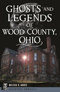 Bild: Ghosts and Legends of Wood County, Ohio - Arcadia Publishing Inc