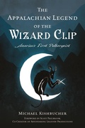 Bild: Appalachian Legend of the Wizard Clip - Arcadia Publishing Inc