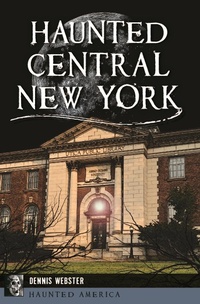Bild: Haunted Central New York - Arcadia Publishing Inc