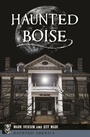 Cover: Haunted Boise - Arcadia Publishing Inc