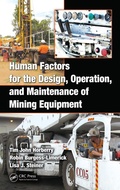 Cover: Human Factors for the Design, Operation, and Maintenance of Mining Equipment - CRC Press