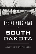 Bild: Ku Klux Klan in South Dakota - Arcadia Publishing Inc