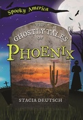 Cover: Ghostly Tales of Phoenix - Arcadia Publishing Inc