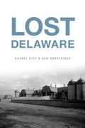 Abbildung von: Lost Delaware - Arcadia Publishing Inc