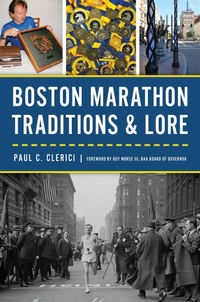 Abbildung von: Boston Marathon Traditions & Lore - Arcadia Publishing Inc