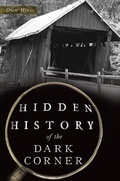 Bild: Hidden History of the Dark Corner - Arcadia Publishing Inc