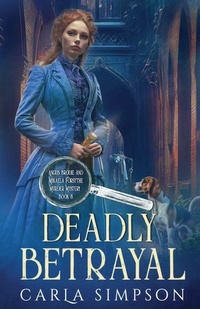 Enlarge image Cover: Deadly Betrayal - Oliver-Heber Books