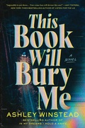Cover: This Book Will Bury Me - Sourcebooks Landmark