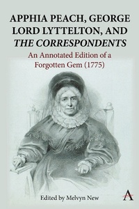 Abbildung von: Apphia Peach, George Lord Lyttelton, and 'The Correspondents' - Anthem Press